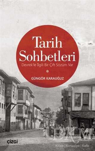 Tarih Sohbetleri - Çizgi Kitabevi Yayınları