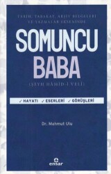 Tarih, Tabakat, Arşiv Belgeleri Ve Yazmalar Ekseninde Somuncu Baba - Ensar Neşriyat