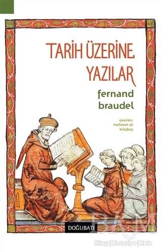 Tarih Üzerine Yazılar - Doğu Batı Yayınları
