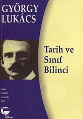 Tarih ve Sınıf Bilinci - 1