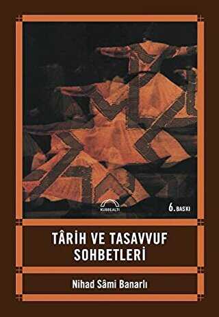 Tarih ve Tasavvuf Sohbetleri - Kubbealtı Neşriyatı Yayıncılık