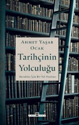 Tarihçinin Yolculuğu - Timaş Tarih
