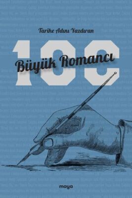 Tarihe Adını Yazdıran 100 Büyük Romancı - 1