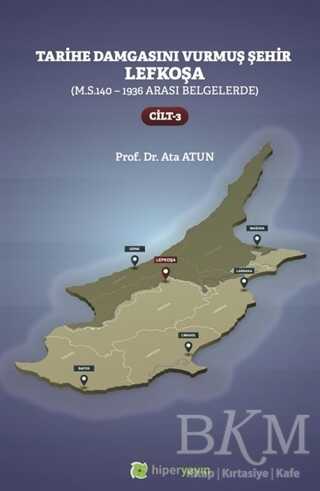 Tarihe Damgasını Vurmuş Şehir Lefkoşa Cilt 3 - 1
