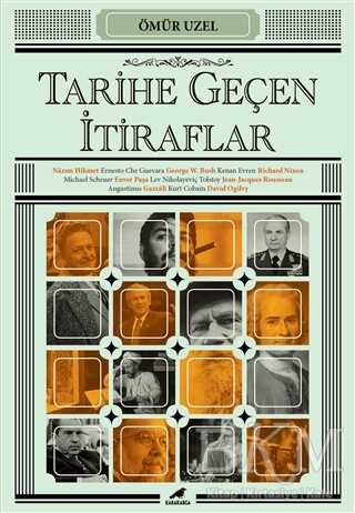 Tarihe Geçen İtiraflar - Kara Karga Yayınları