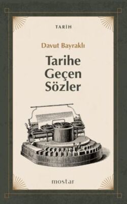 Tarihe Geçen Sözler - 1