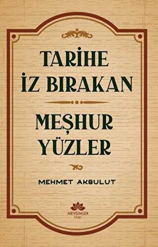 Tarihe İz Bırakan Meşhur Yüzler - Mevsimler Kitap
