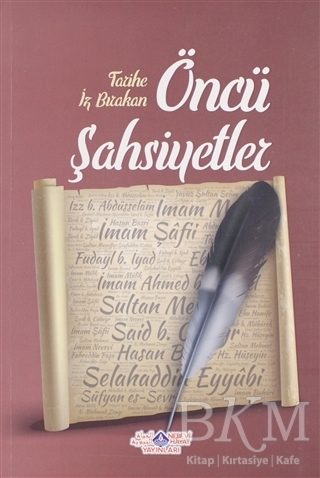 Tarihe İz Bırakan Öncü Şahsiyetler 1 - Nebevi Hayat Yayınları