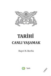 Tarihi Canlı Yaşamak - Aram Yayınları