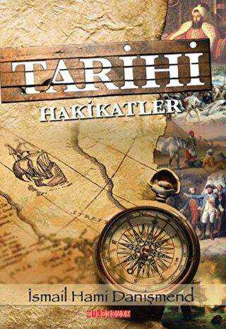 Tarihi Hakikatler - Bilgeoğuz Yayınları