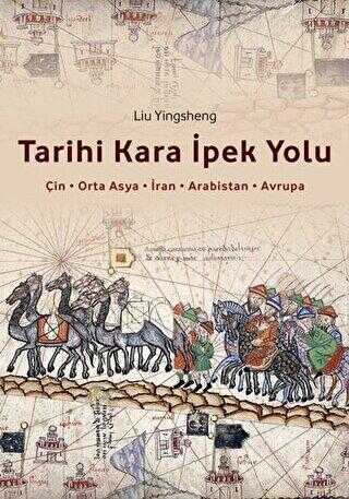 Tarihi Kara İpek Yolu - İpekyolu Kültür Edebiyat