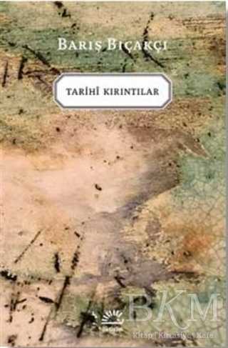 Tarihi Kırıntılar - İletişim Yayınevi