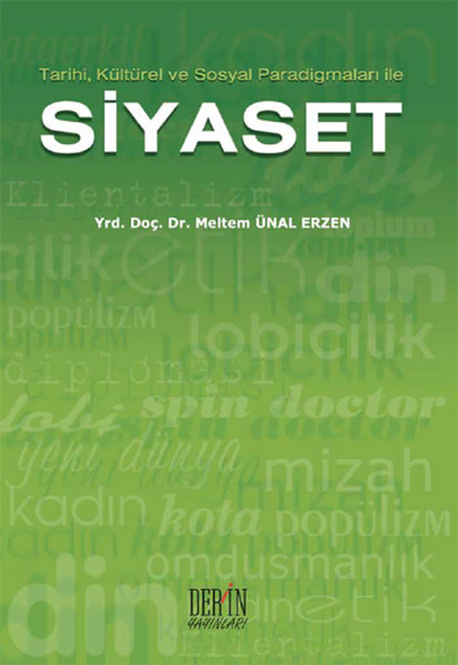 Tarihi, Kültürel ve Sosyal Paradigmaları ile Siyaset - Derin Yayınları