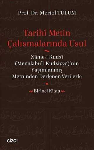 Tarihi Metin Çalışmalarında Usul - Çizgi Kitabevi Yayınları