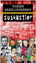 Tarihi Şekillendiren Suikastler - Yeşil Elma Yayıncılık