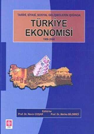 Tarihi, Siyasi, Sosyal Gelişmelerin Işığında Türkiye Ekonomisi 1908-2008 kapağı