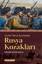 Tarihi Süreç İçerisinde Rusya Kozakları - Bilgeoğuz Yayınları