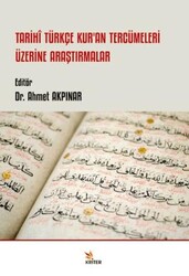 Tarihi Türkçe Kur’an Tercümeleri Üzerine Araştırmalar - Kriter Yayınları