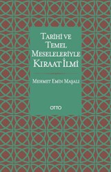 Tarihi ve Temel Meseleleriyle Kıraat İlmi - Otto Yayınları