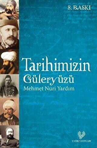 Tarihimizin Güleryüzü - Çağrı Yayınları