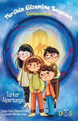 Tarihin Gizemine Seyahat - Çanakkale - Düş Kurguları Çocuk