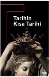 Tarihin Kısa Tarihi –Antikiteden Günümüze Küresel Tarihyazımı– - Fol Kitap