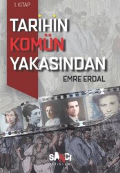 Tarihin Komün Yakasından - 1 - Sancı Yayınları