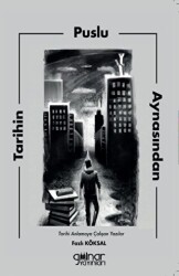 Tarihin Puslu Aynasından - Gülnar Yayınları