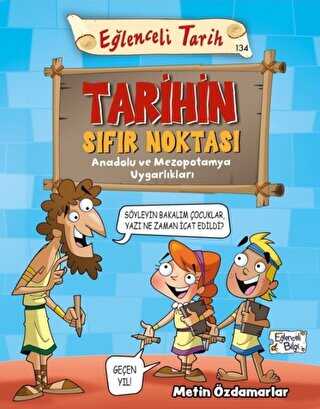 Tarihin Sıfır Noktası - Eğlenceli Tarih - Eğlenceli Bilgi Yayınları