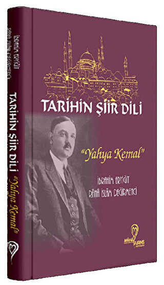 Tarihin Şiir Dili - Yahya Kemal - Mana Kitap
