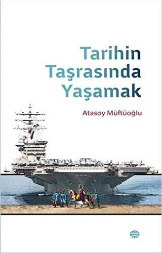 Tarihin Taşrasında Yaşamak - Mahya Yayınları