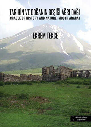 Tarihin ve Doğanın Beşiği Ağrı Dağı - Cradle Of History And Nature: Mouth Ararat