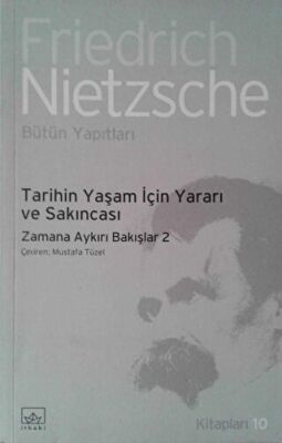 Tarihin Yaşam İçin Yararı ve Sakıncası kapağı