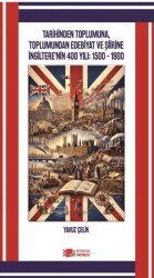 Tarihinden Toplumuna, Toplumundan Edebiyat ve Şiirine İngiltere`nin 400 Yılı: 1500-1900 - Berikan Yayınevi