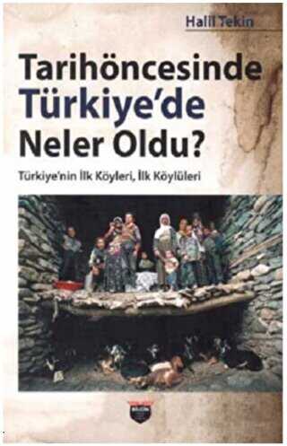 Tarihöncesinde Türkiye`de Neler Oldu?