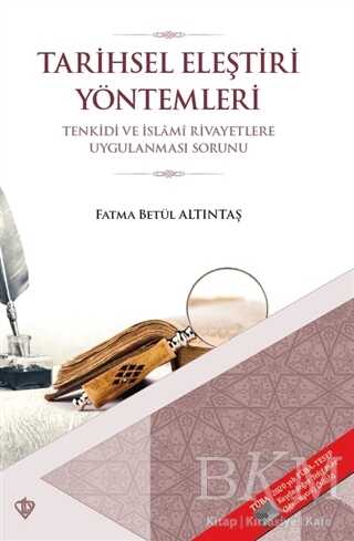 Tarihsel Eleştiri Yöntemleri - Türkiye Diyanet Vakfı Yayınları