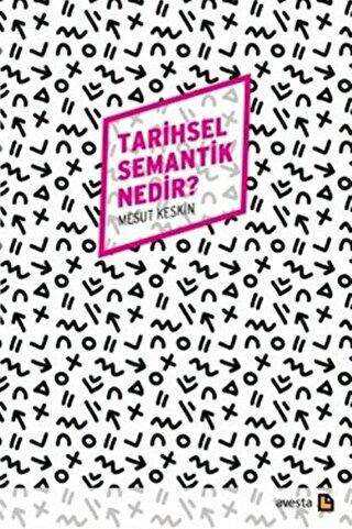 Tarihsel Semantik Nedir? - Avesta Yayınları