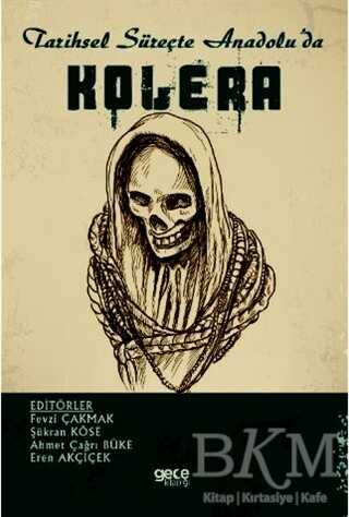 Tarihsel Süreçte Anadolu`da Kolera - Gece Kitaplığı