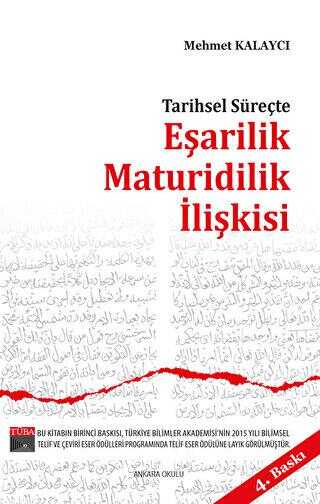 Tarihsel Süreçte Eşarilik Maturidilik İlişkişi - Ankara Okulu Yayınları