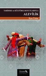 Tarihsel Ve Kültürel Boyutlarıyla Alevilik - İsam Yayınları