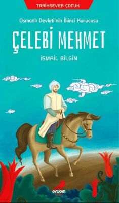 Osmanlı Devleti`nin İkinci Kurucusu Çelebi Mehmet kapağı