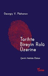 Tarihte Bireyin Rolü Üzerine - Yazılama Yayınevi