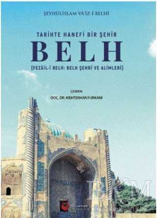 Tari·hte Hanefi· Bi·r Şehi·r: Belh - 2