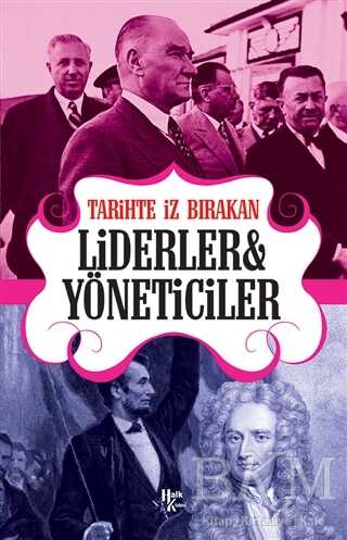 Tarihte İz Bırakan Liderler ve Yöneticiler - Halk Kitabevi