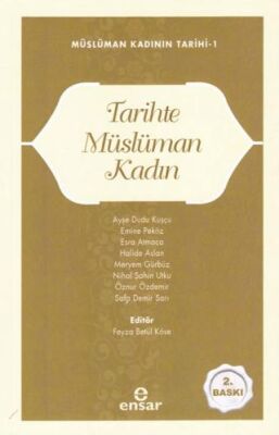 Müslüman Kadının Tarihi 1 - Tarihte Müslüman Kadın - 1