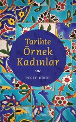 Tarihte Örnek Kadınlar - Kitap Arası