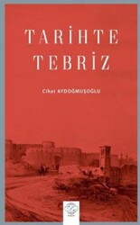 Tarihte Tebriz - Post Yayınevi