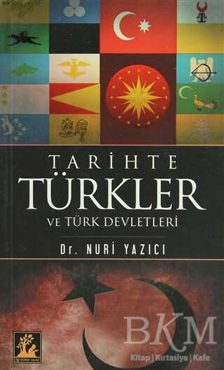 Tarihte Türkler ve Türk Devletleri