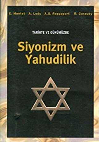Tarihte ve Günümüzde Siyonizm ve Yahudilik