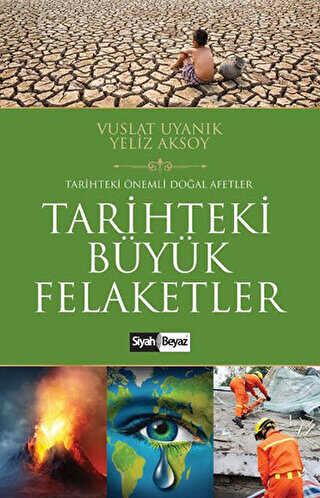 Tarihteki Büyük Felaketler - Siyah Beyaz Yayınları